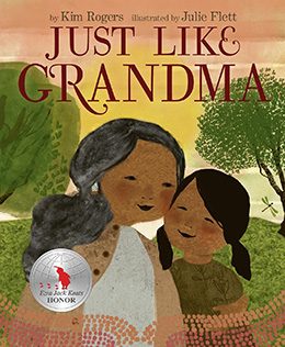 Just Like Grandma by Kim Rogers and Julie Flett